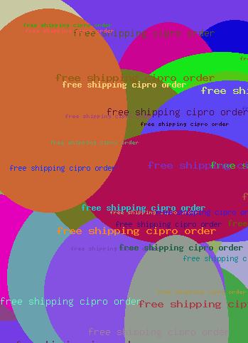 FREE SHIPPING CIPRO ORDER
